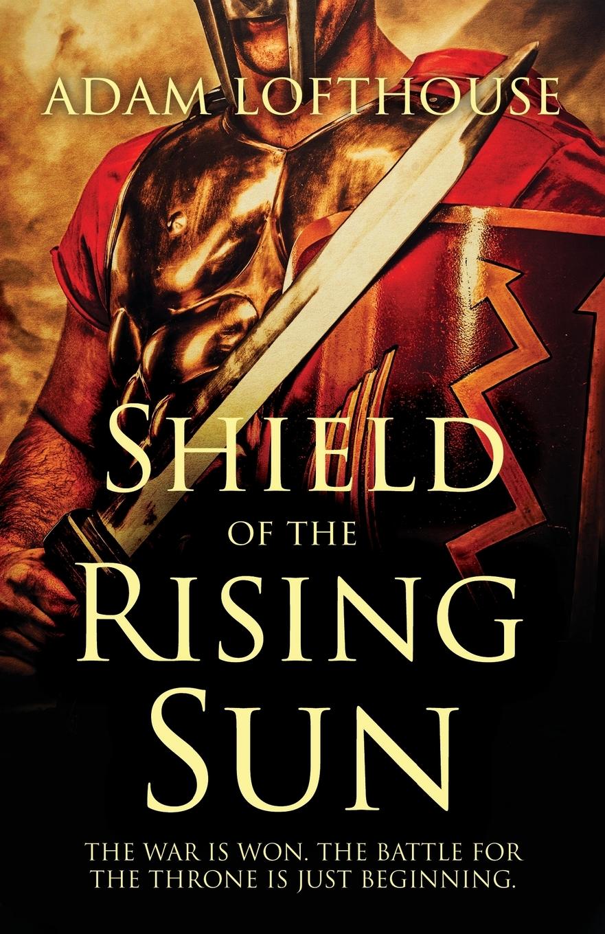 Cover: 9781839011979 | Shield of the Rising Sun | Adam Lofthouse | Taschenbuch | Englisch