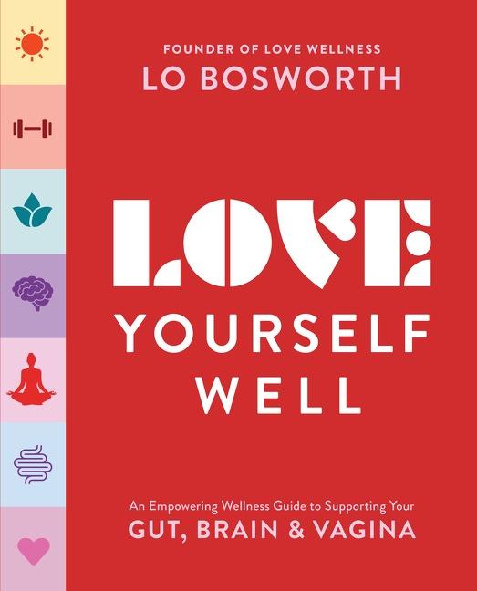 Cover: 9780063217898 | Love Yourself Well | Lo Bosworth | Taschenbuch | Englisch | 2022