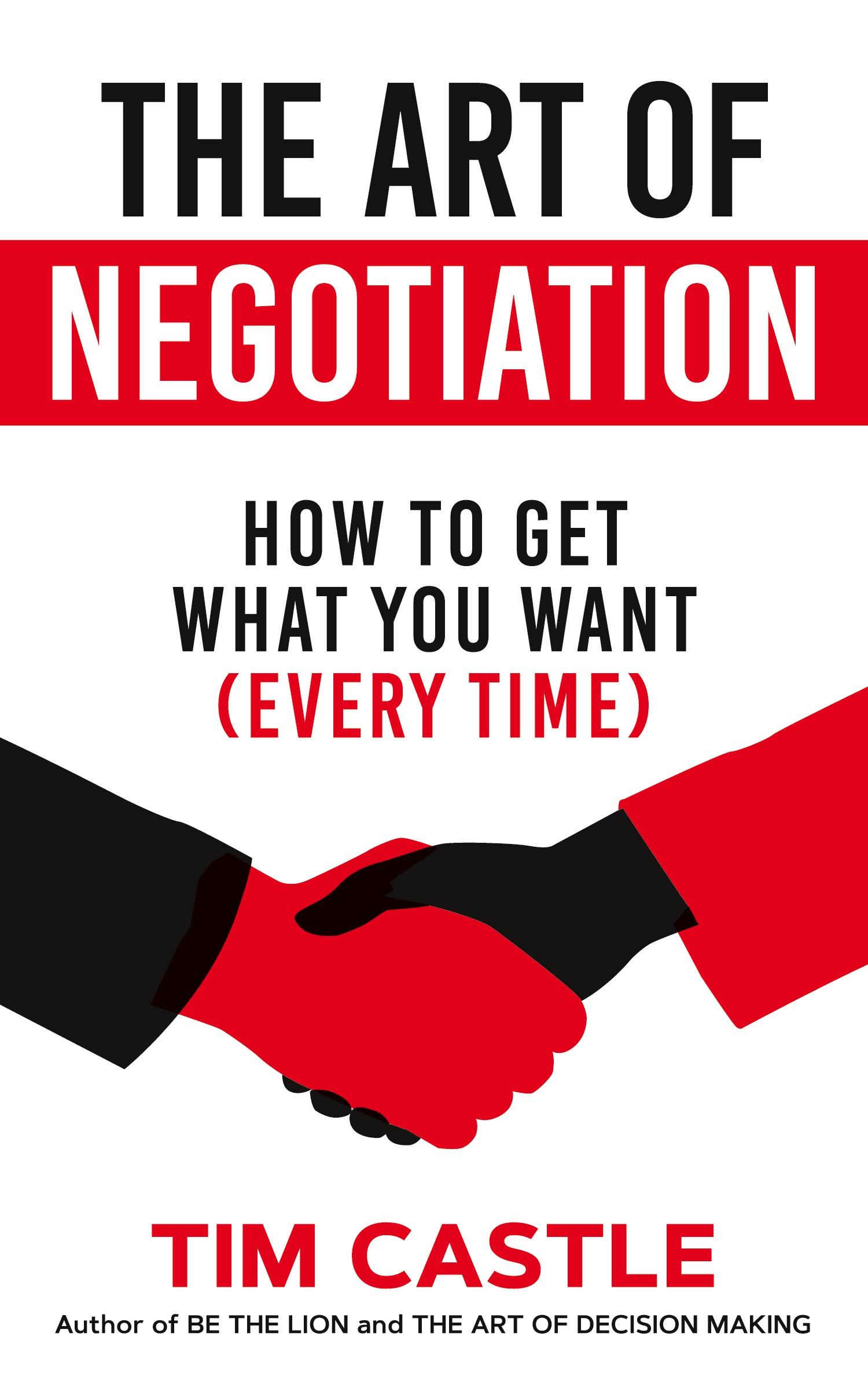 Cover: 9781912615124 | The Art of Negotiation | How to get what you want (every time) | Buch