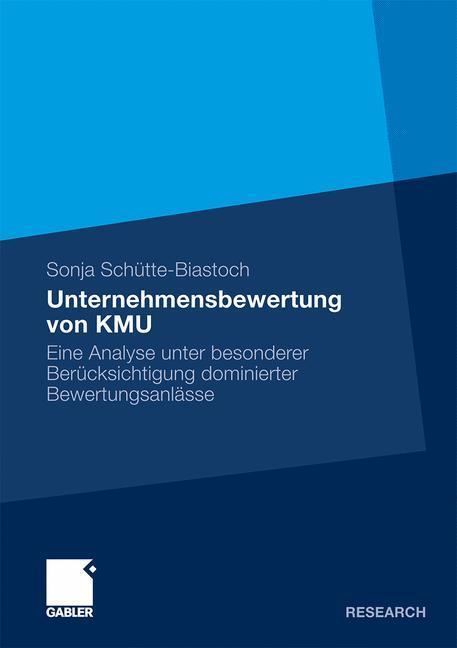 Cover: 9783834925121 | Unternehmensbewertung von KMU | Sonja Schütte-Biastoch | Taschenbuch