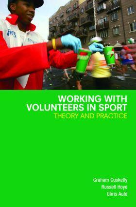 Cover: 9780415384537 | Working with Volunteers in Sport | Theory and Practice | Auld (u. a.)
