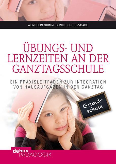 Cover: 9783954140398 | Übungs- und Lernzeiten an der Ganztagsschule | Wendelin Grimm (u. a.)
