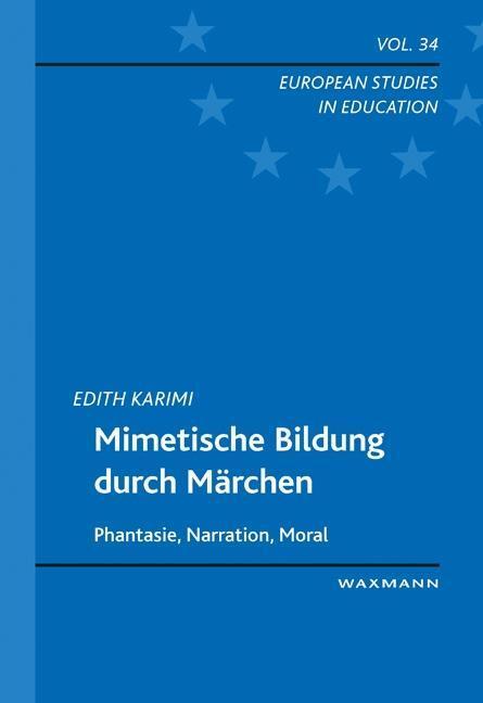 Cover: 9783830934721 | Mimetische Bildung durch Märchen | Edith Karimi | Taschenbuch | 340 S.