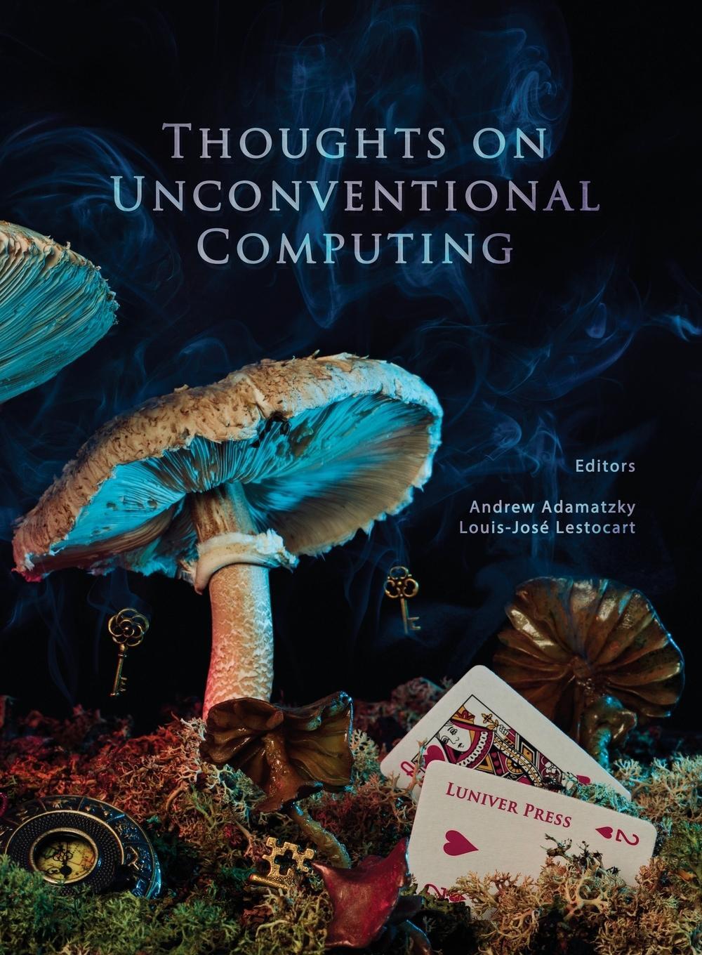 Cover: 9781905986125 | Thoughts on unconventional computing | Louis-Jose Lestocart | Buch