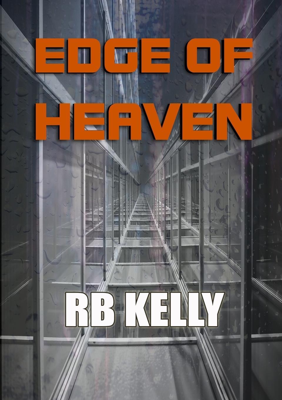 Cover: 9781912950447 | Edge of Heaven | Rb Kelly | Taschenbuch | Paperback | Englisch | 2020