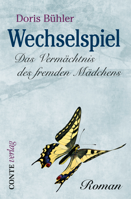 Cover: 9783956020667 | Wechselspiel | Das Vermächtnis des fremden Mädchens. Roman | Bühler