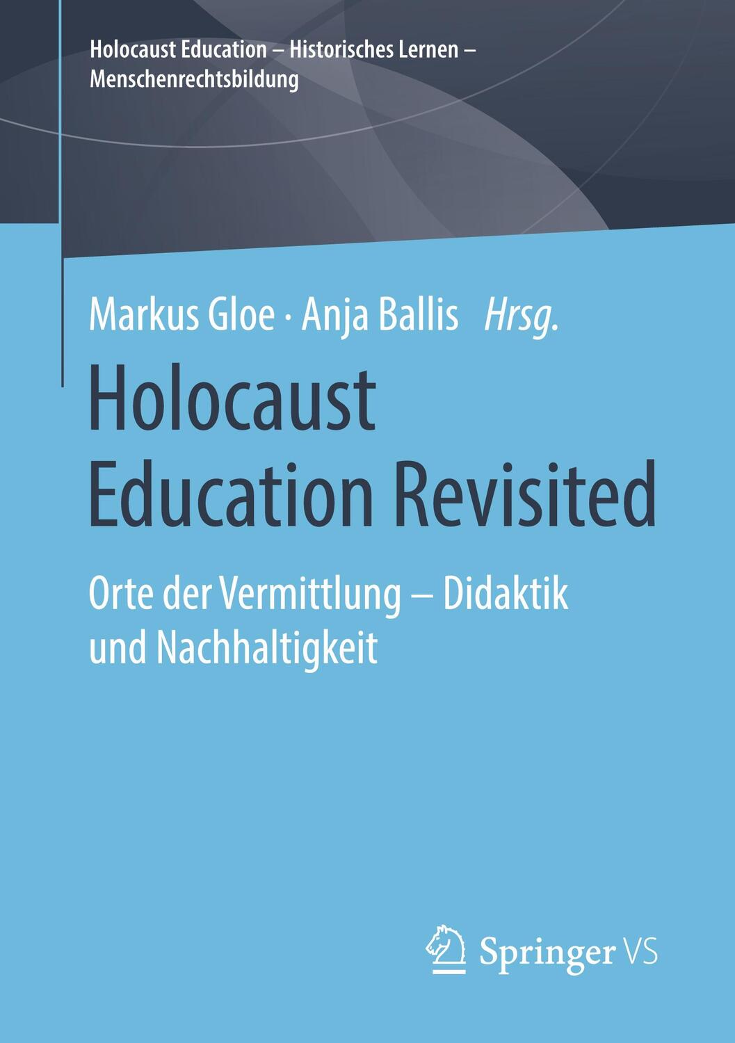 Cover: 9783658242060 | Holocaust Education Revisited | Anja Ballis (u. a.) | Taschenbuch