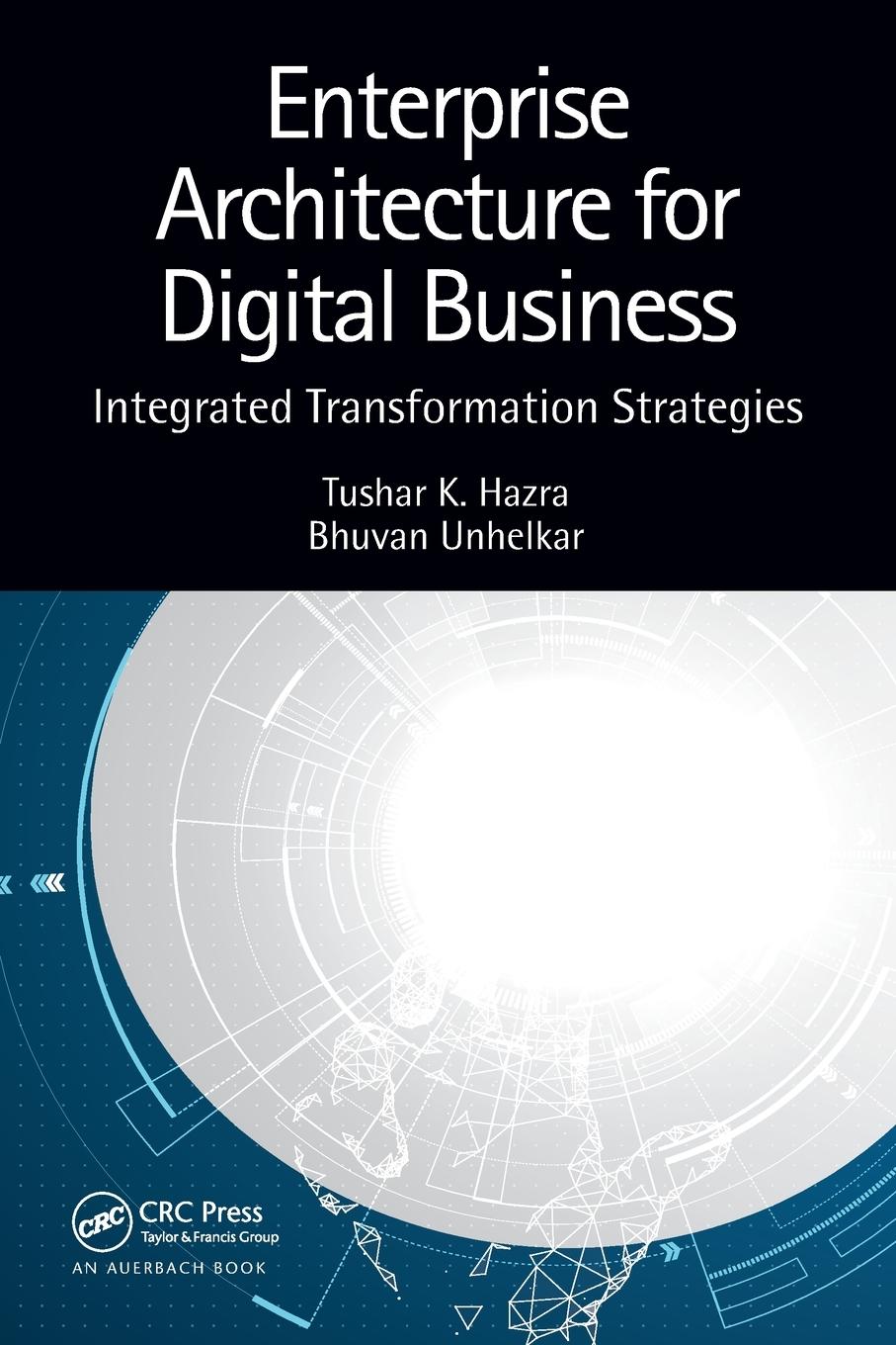 Cover: 9780367557188 | Enterprise Architecture for Digital Business | Tushar K. Hazra (u. a.)