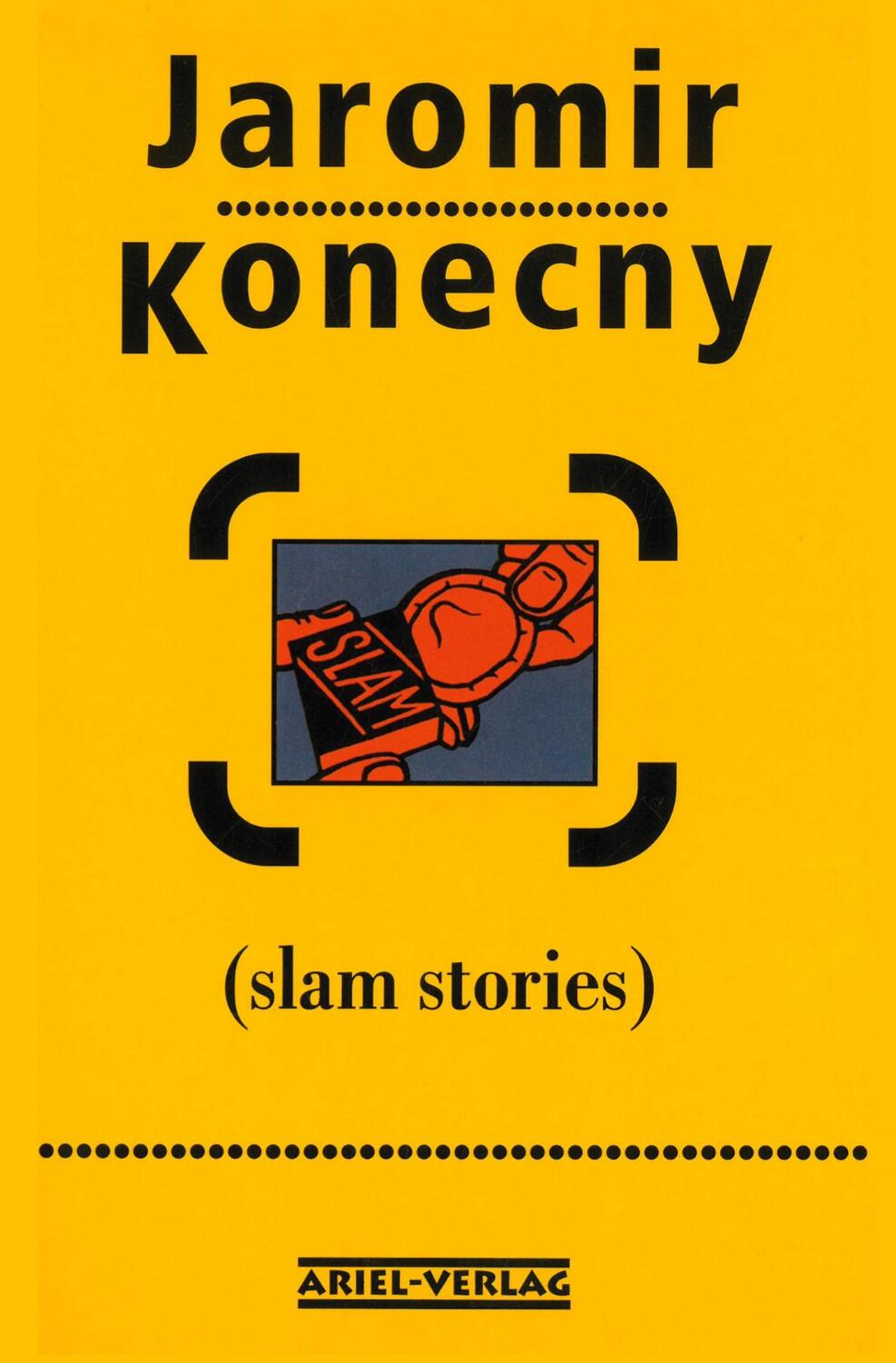 Cover: 9783930148202 | Slam Stories | Jaromir Konecny | Taschenbuch | Paperback | Deutsch