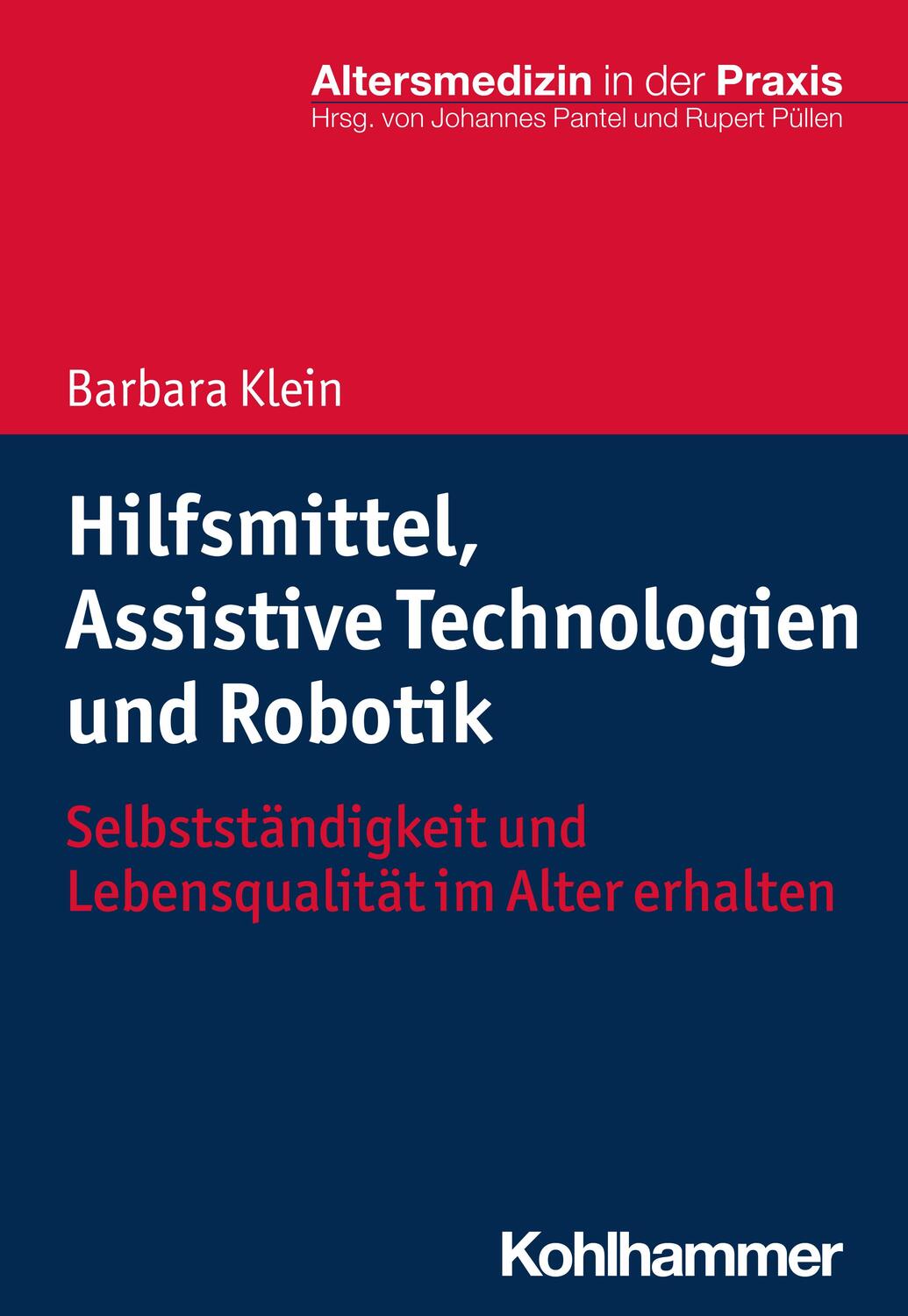 Cover: 9783170312463 | Hilfsmittel, Assistive Technologien und Robotik | Barbara Klein | Buch