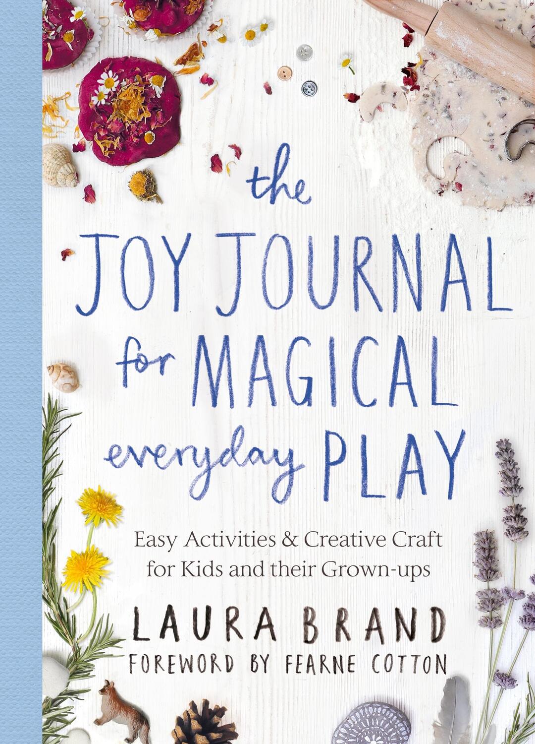 Cover: 9781529025590 | The Joy Journal for Magical Everyday Play | Laura Brand | Taschenbuch