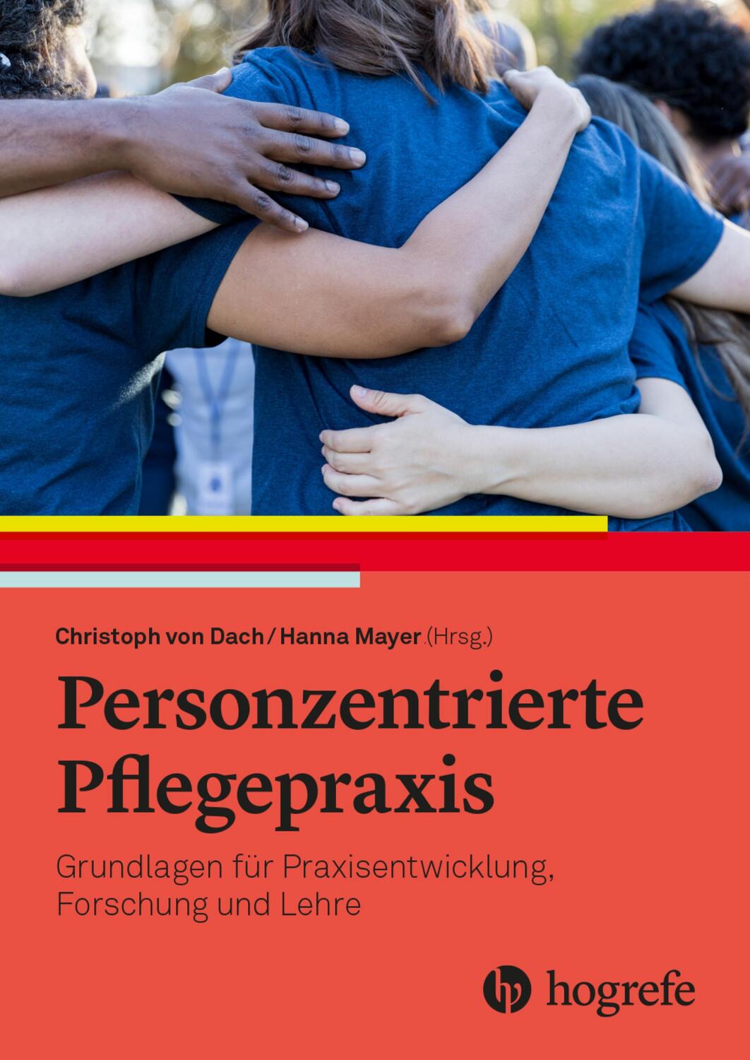 Cover: 9783456861234 | Personzentrierte Pflegepraxis | Christoph von Dach (u. a.) | Buch
