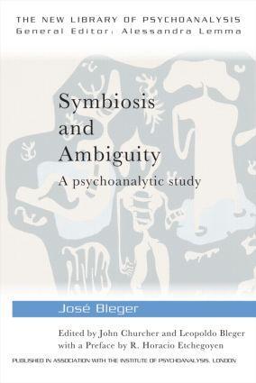 Cover: 9780415464628 | Symbiosis and Ambiguity | A Psychoanalytic Study | José Bleger | Buch