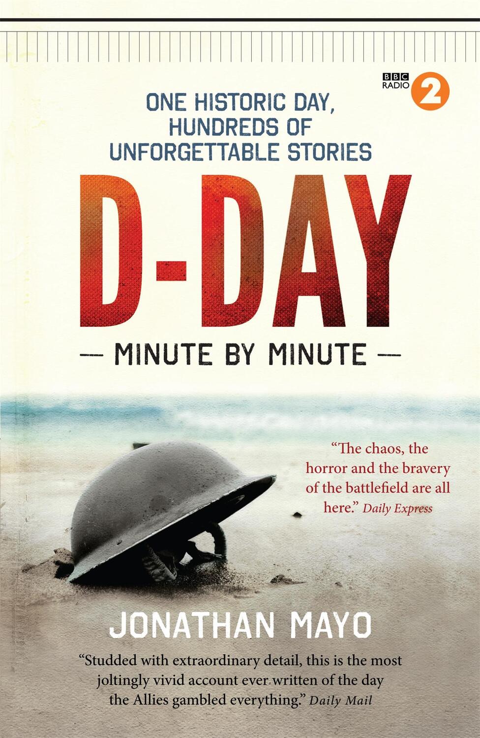 Cover: 9781780722429 | D-Day Minute By Minute | Jonathan Mayo | Taschenbuch | Englisch | 2015