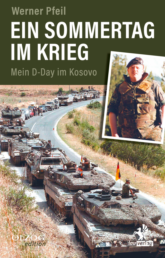 Cover: 9783957682086 | Ein Sommertag im Krieg | Mein D-Day im Kosovo | Werner Pfeil | Buch