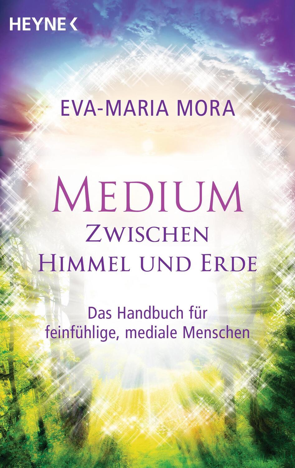 Cover: 9783453703940 | Medium zwischen Himmel und Erde | Eva-Maria Mora | Taschenbuch | 2021