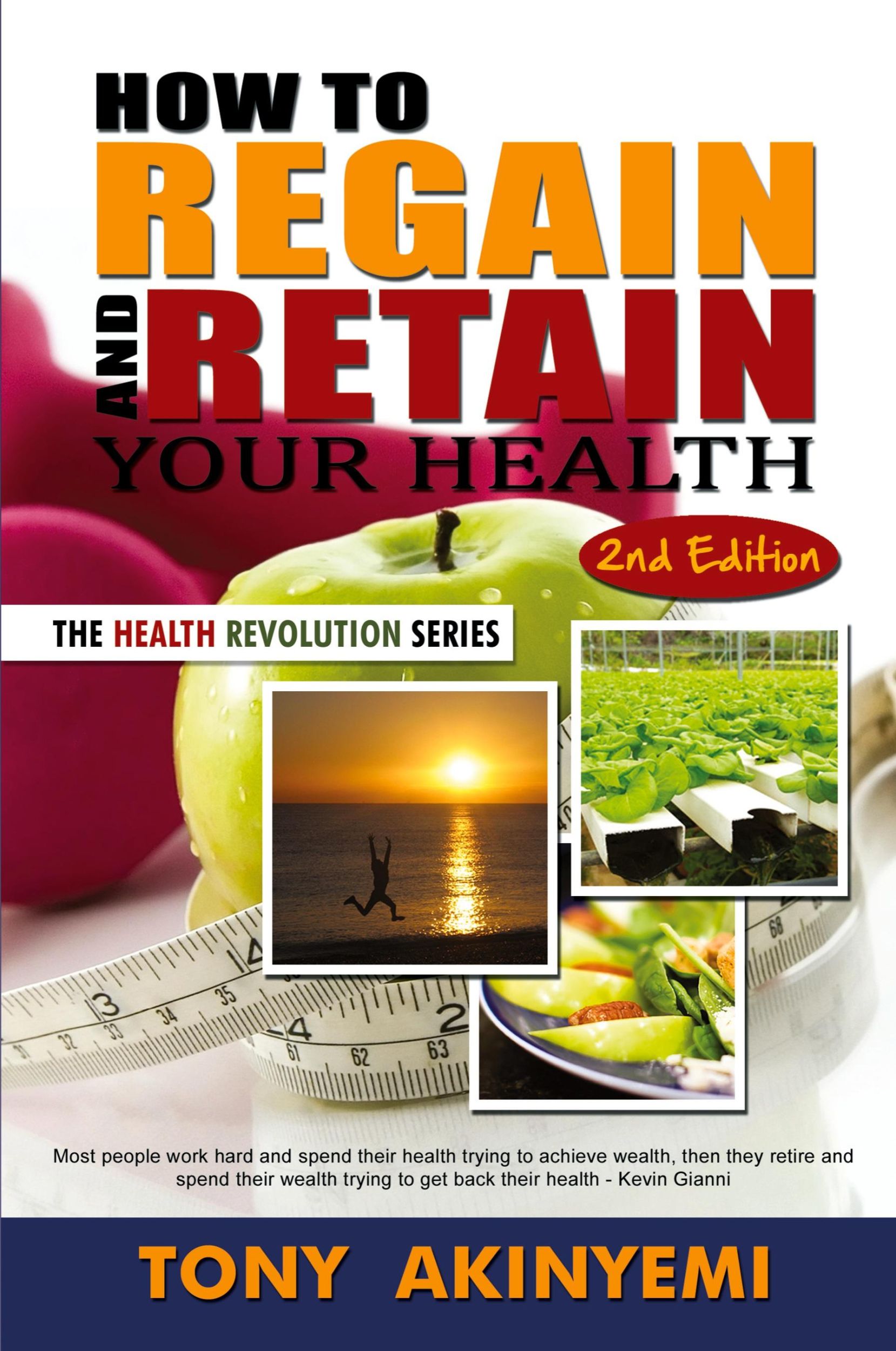 Cover: 9781480901704 | How to Regain and Retain Your Health | Tony Akineymi | Taschenbuch