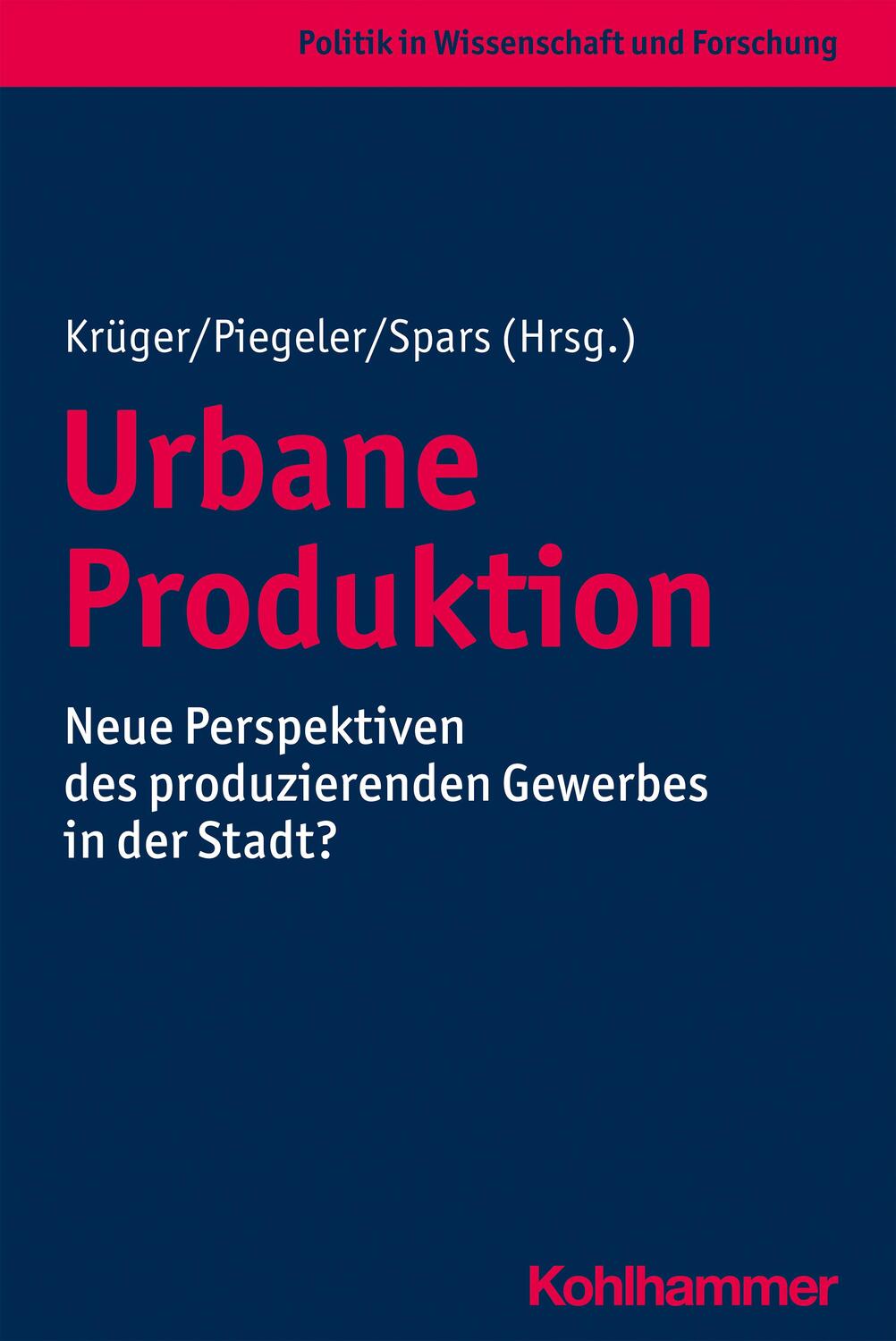Cover: 9783170383081 | Urbane Produktion | Thomas Krüger (u. a.) | Taschenbuch | Deutsch