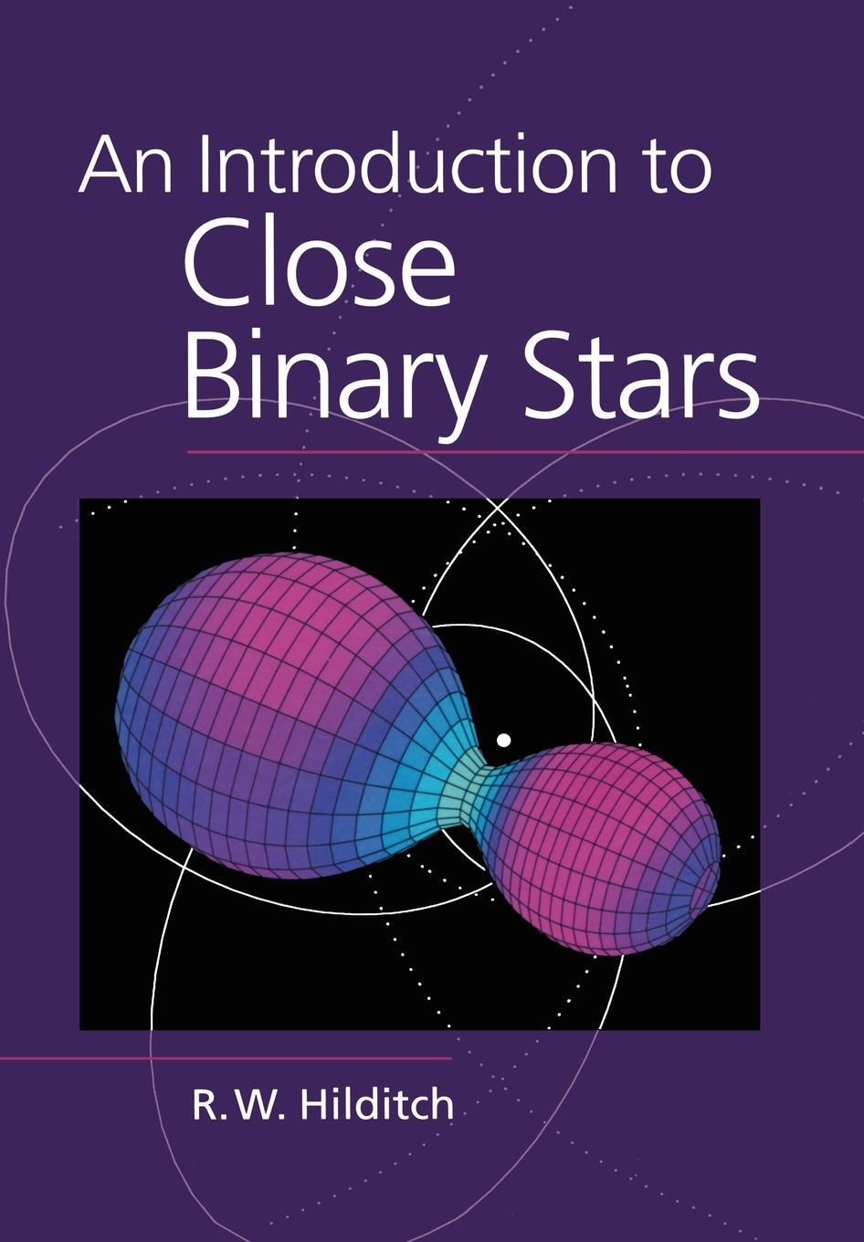 Cover: 9780521798006 | An Introduction to Close Binary Stars | R. W. Hilditch | Taschenbuch