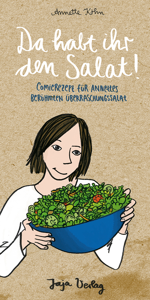 Cover: 9783943417876 | Da habt ihr den Salat! | Ein Comicrezept mit Variationen | Köhn | 2016