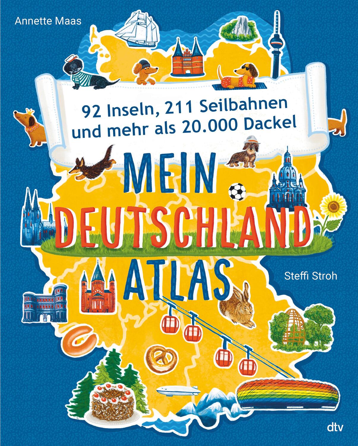 Cover: 9783423763813 | Mein Deutschlandatlas - 92 Inseln, 211 Seilbahnen und mehr als...