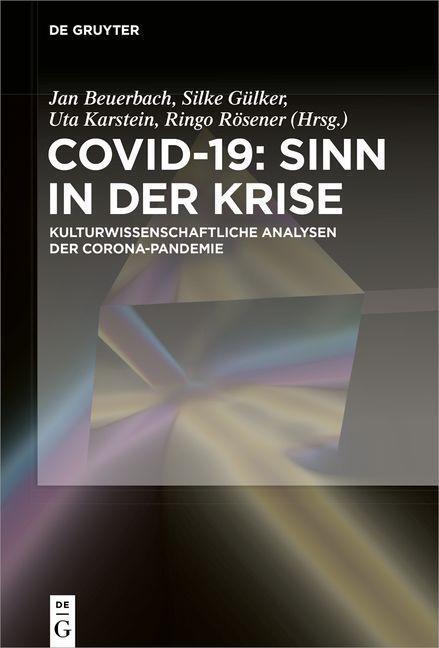 Cover: 9783110737097 | Covid-19: Sinn in der Krise | Jan Beuerbach (u. a.) | Buch | IX | 2021