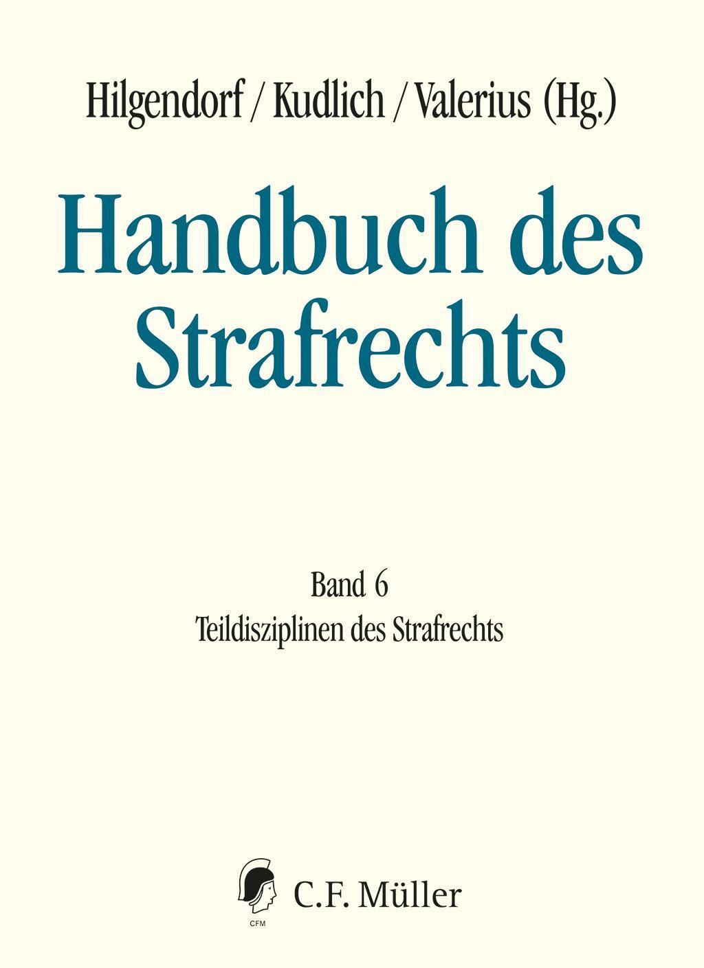 Cover: 9783811488069 | Handbuch des Strafrechts 06 | Teildisziplinen des Strafrechts | Buch