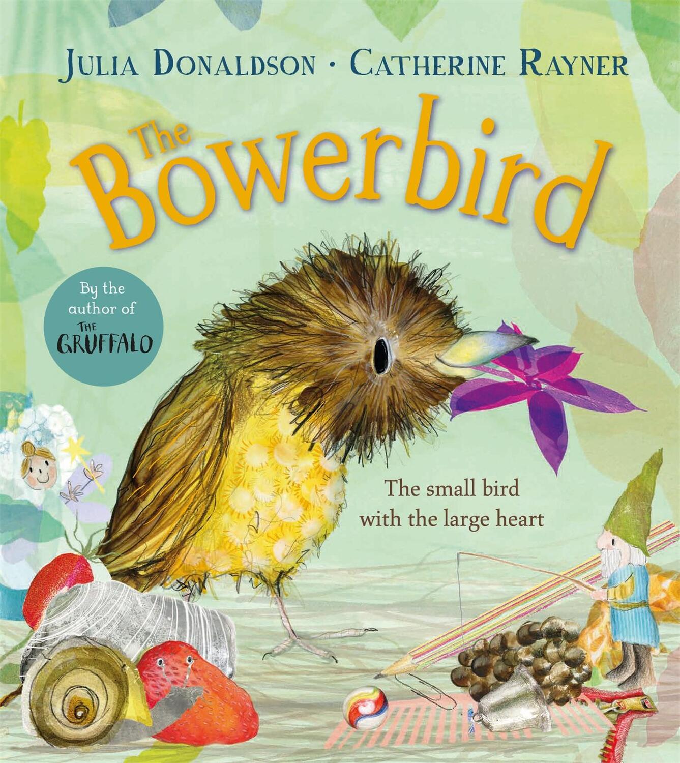 Cover: 9781529092240 | The Bowerbird | Julia Donaldson | Buch | 32 S. | Englisch | 2023