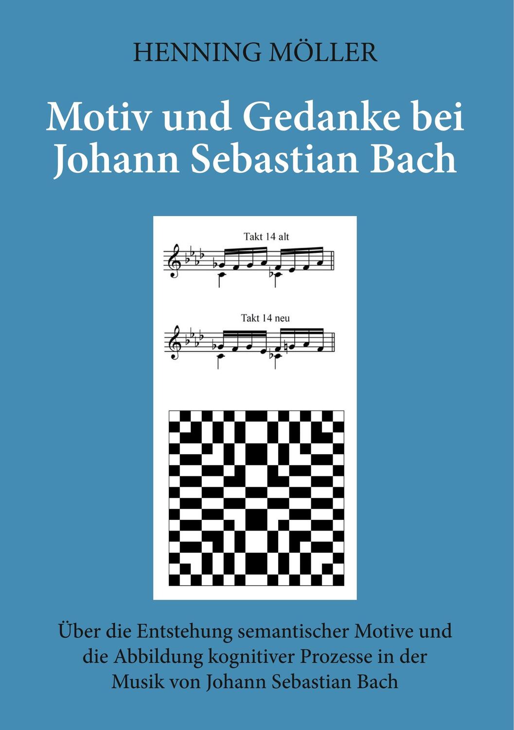 Cover: 9783752847703 | Motiv und Gedanke bei Johann Sebastian Bach | Henning Möller | Buch