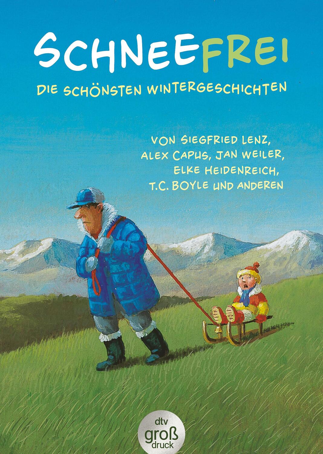 Cover: 9783423254427 | Schneefrei | Die schönsten Wintergeschichten. Großdruck | Adler | Buch