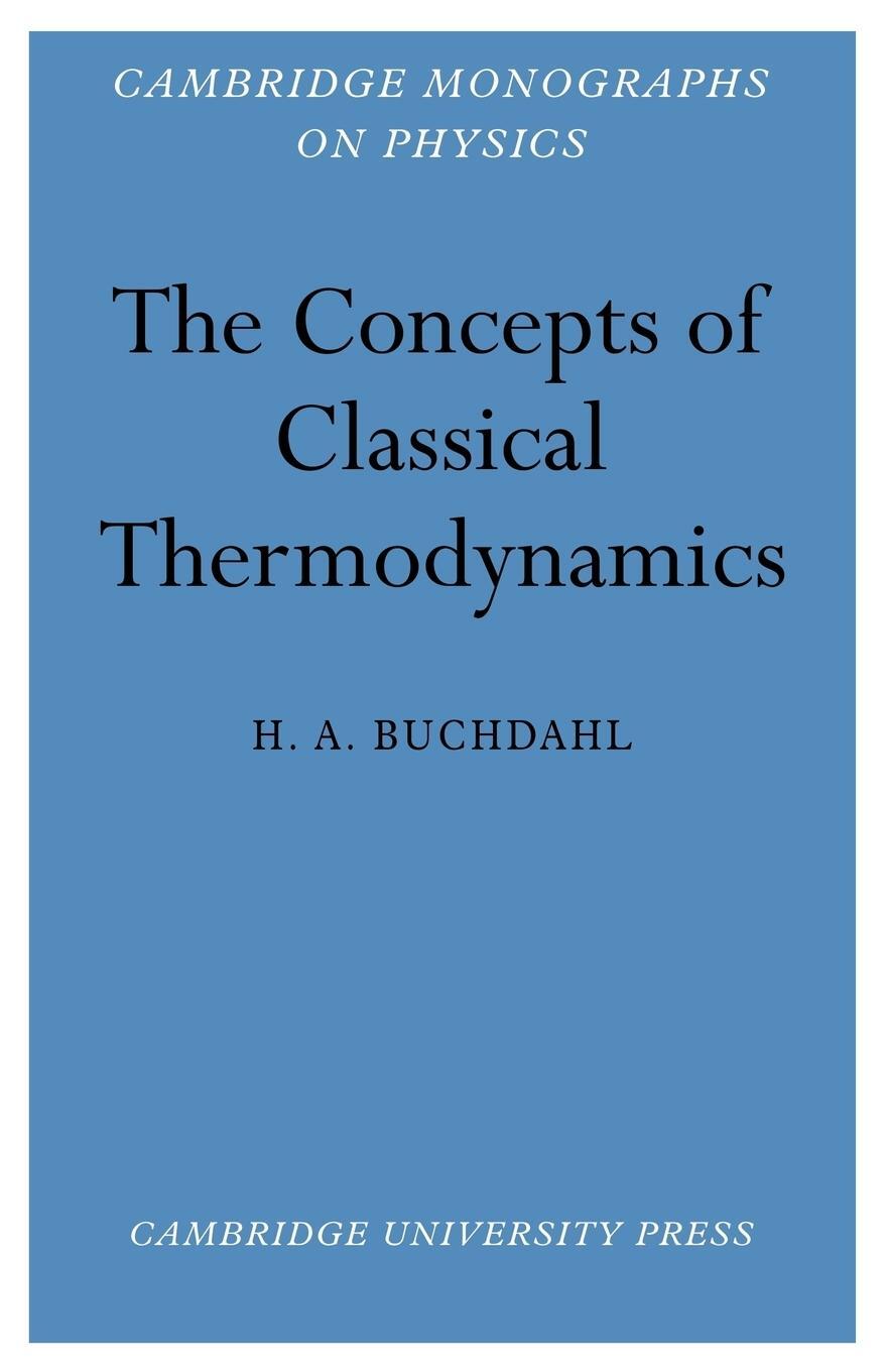 Cover: 9780521115193 | The Concepts of Classical Thermodynamics | H. A. Buchdahl | Buch