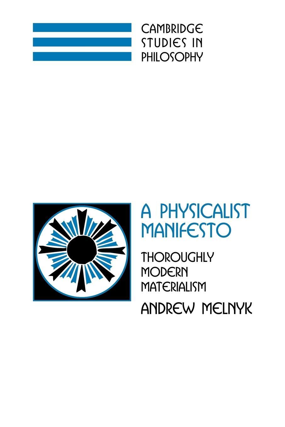 Cover: 9780521038942 | A Physicalist Manifesto | Thoroughly Modern Materialism | Melnyk