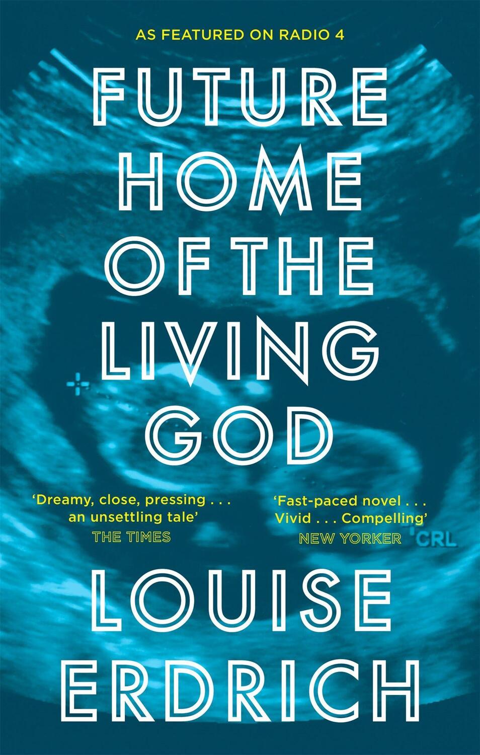Cover: 9781472153340 | Future Home of the Living God | Louise Erdrich | Taschenbuch | 2018