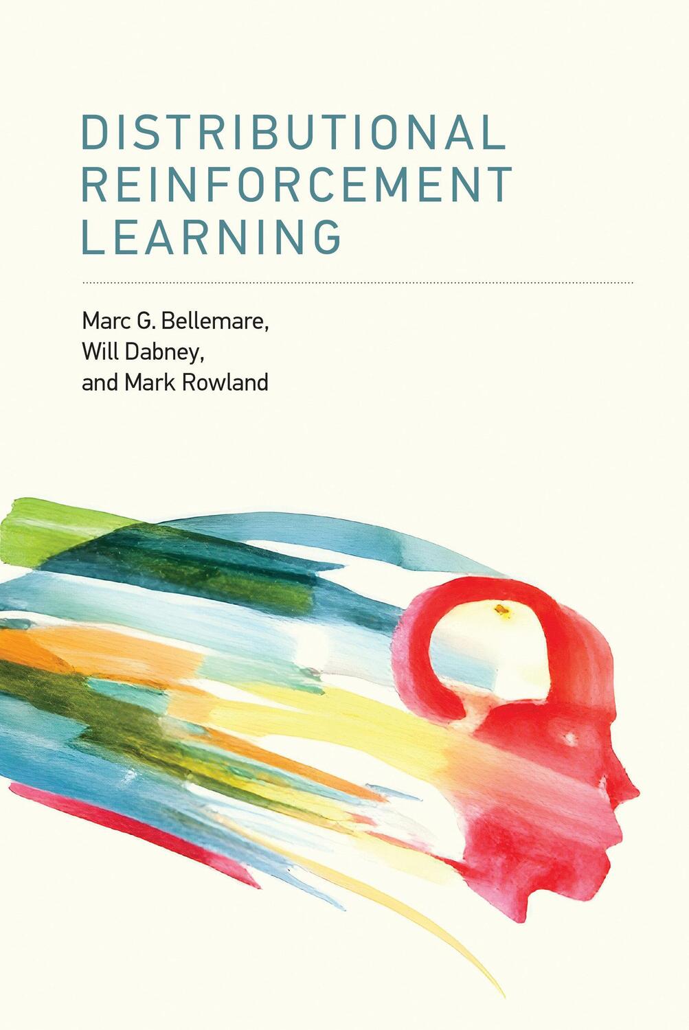 Cover: 9780262048019 | Distributional Reinforcement Learning | Marc G. Bellemare (u. a.)