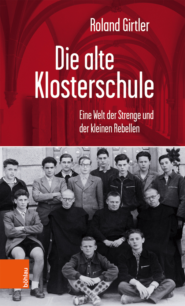 Cover: 9783205210412 | Die alte Klosterschule | Roland Girtler | Taschenbuch | Deutsch | 2020