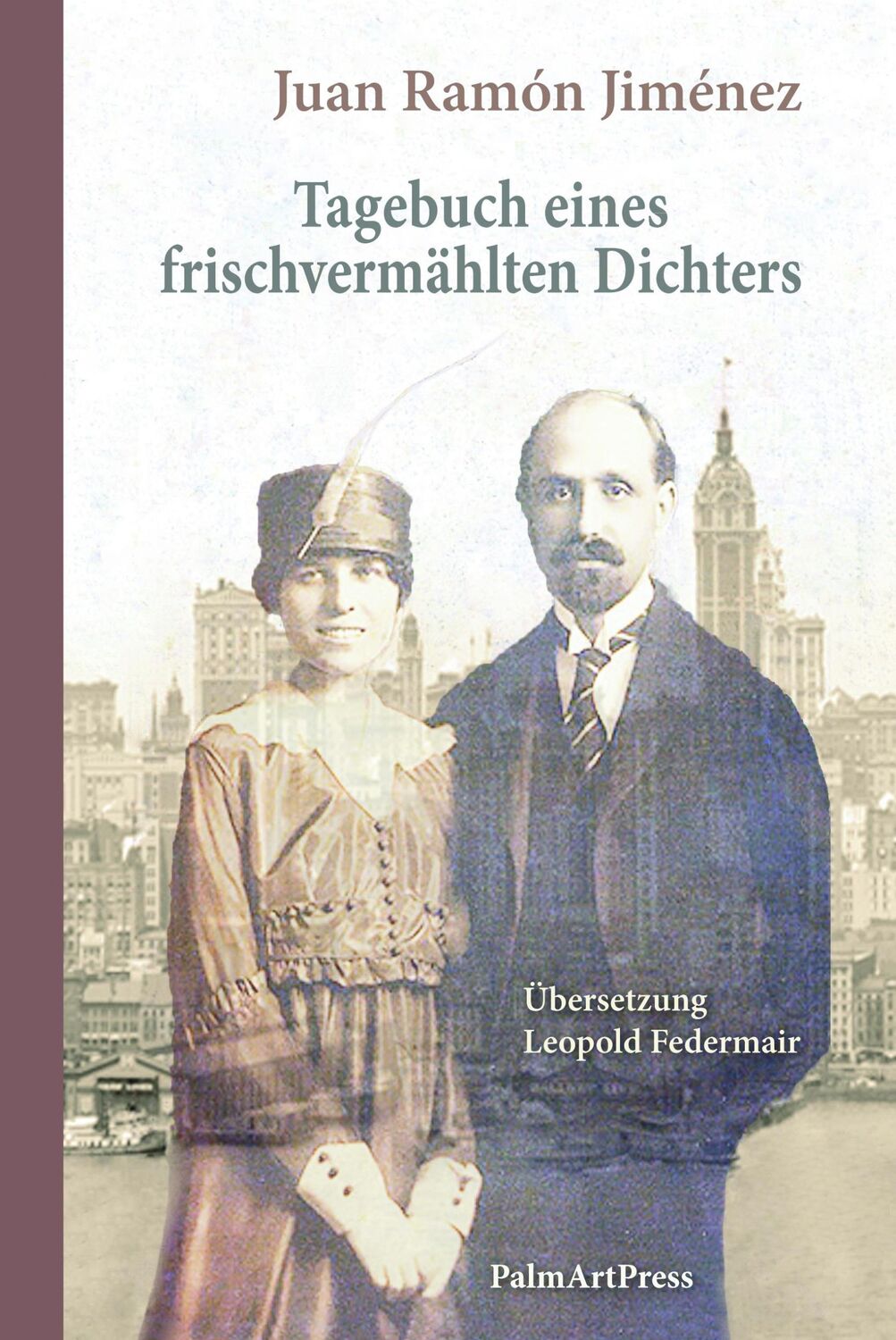 Cover: 9783941524972 | Tagebuch eines frischvermählten Dichters | Juan Ramón Jiménez | Buch