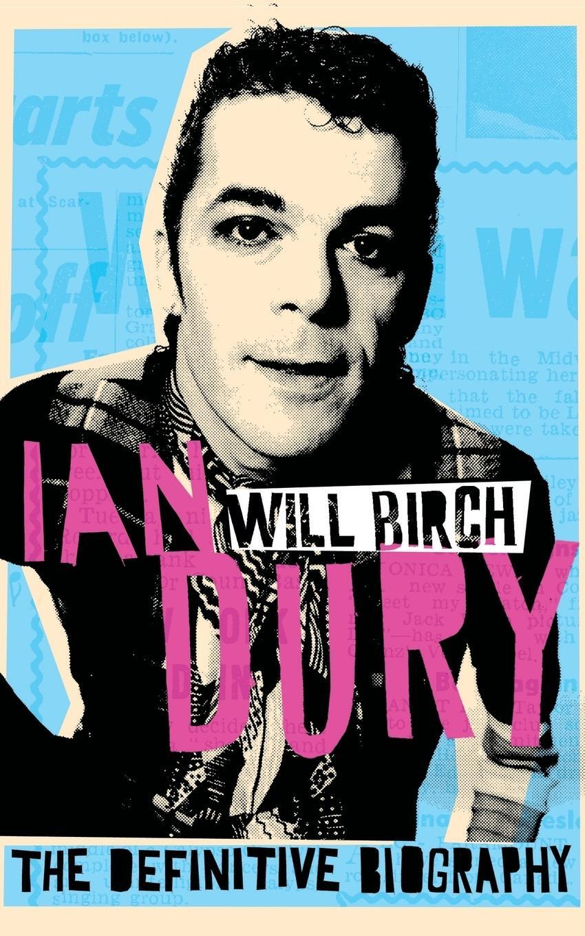 Cover: 9780330511483 | Ian Dury | The Definitive Biography | Will Birch | Taschenbuch | 2011