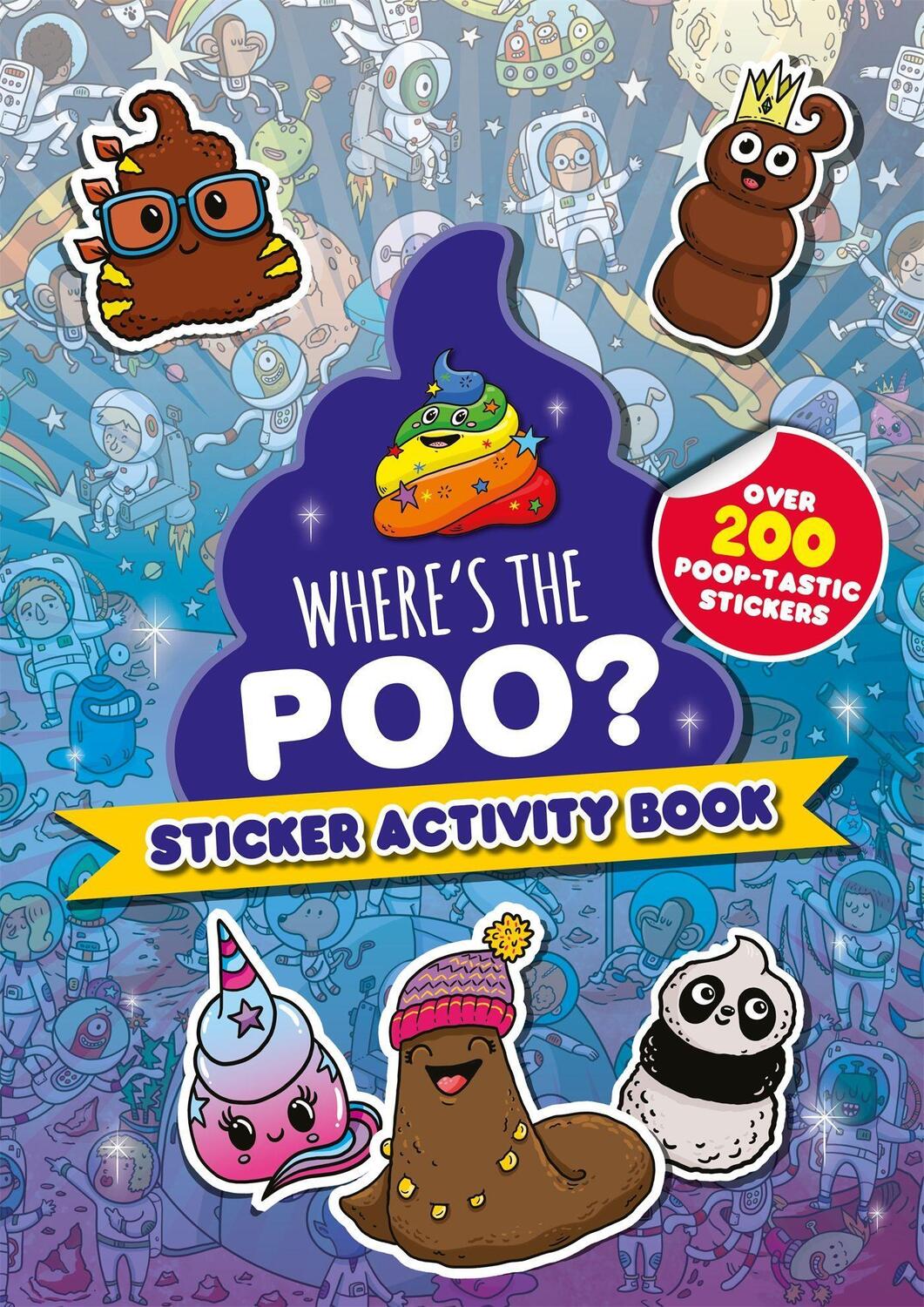 Cover: 9781408364093 | Where's the Poo? Sticker Activity Book | Alex Hunter | Taschenbuch