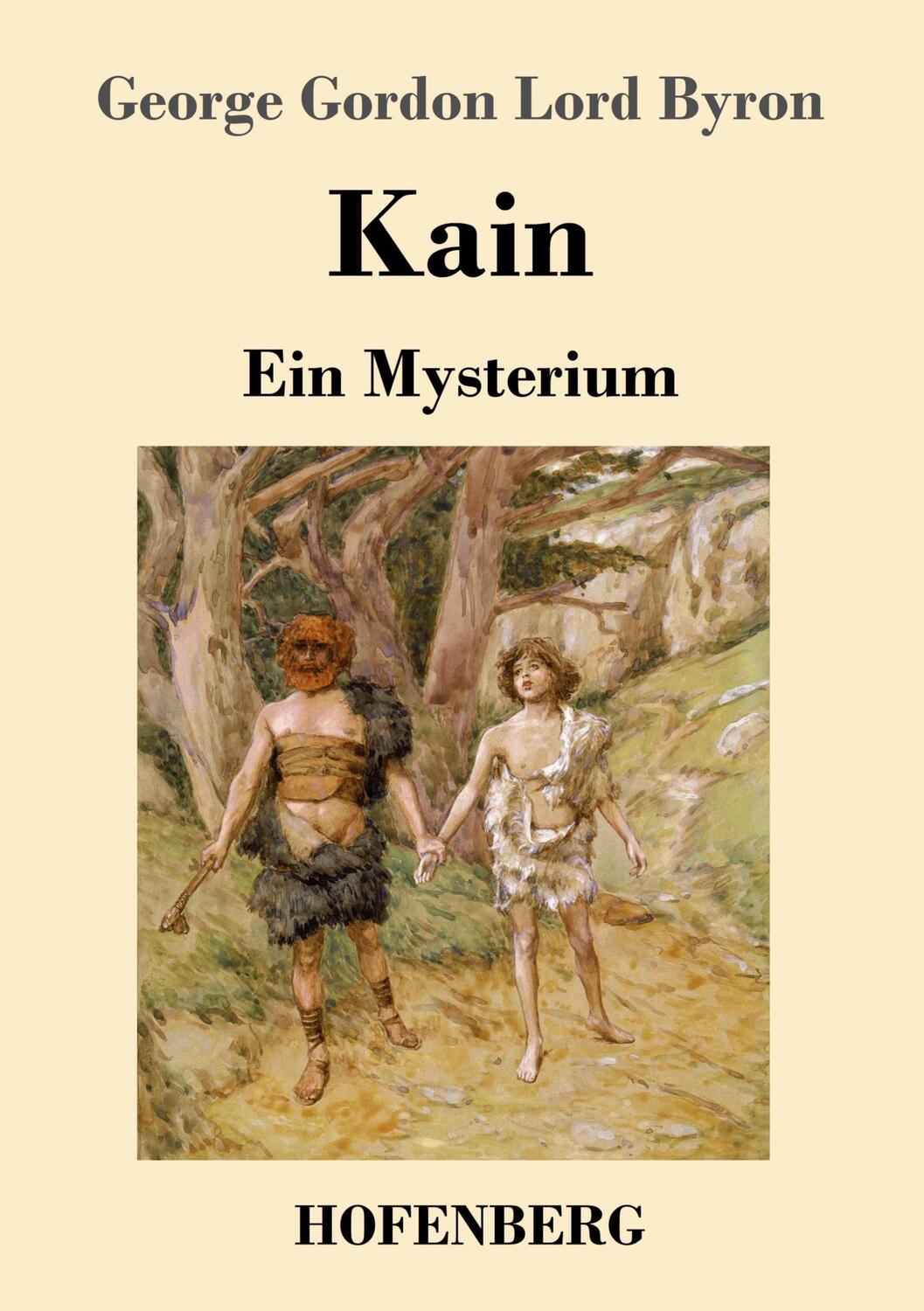 Cover: 9783743740471 | Kain | Ein Mysterium | George Gordon Lord Byron | Taschenbuch | 2021
