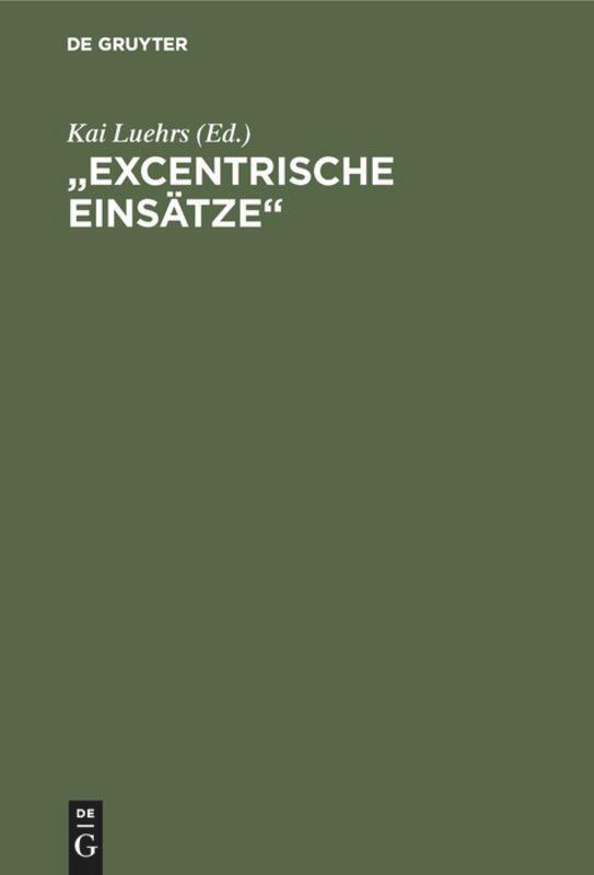 Cover: 9783110151985 | "Excentrische Einsätze" | Kai Luehrs | Buch | XIV | Deutsch | 1998