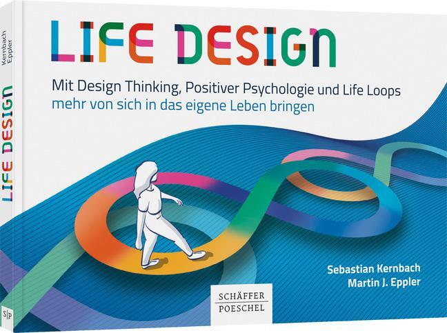 Cover: 9783791049229 | Life Design | Sebastian Kernbach (u. a.) | Taschenbuch | Deutsch