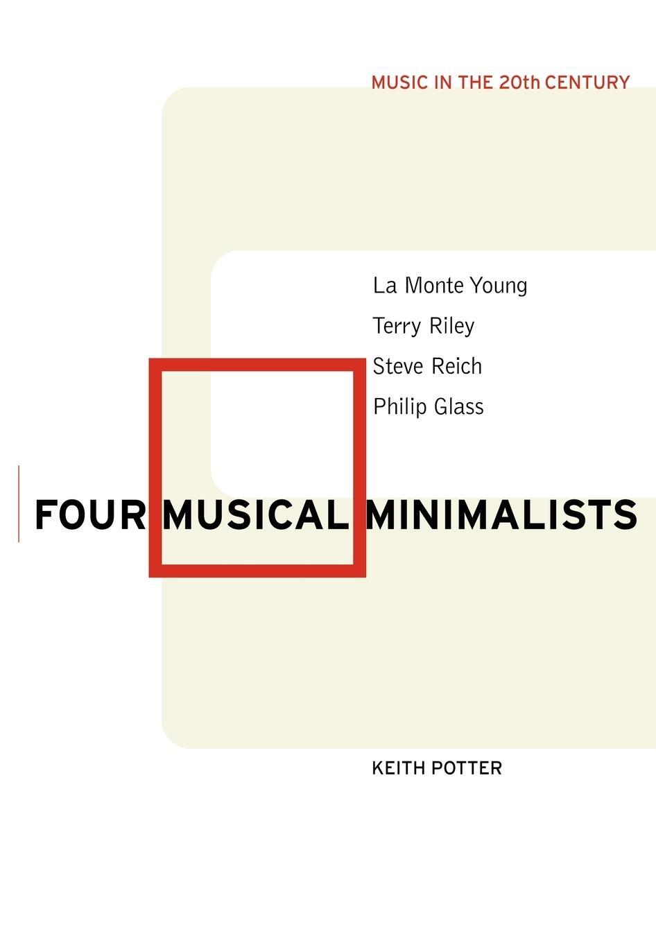 Cover: 9780521015011 | Four Musical Minimalists | Keith Potter | Taschenbuch | Paperback