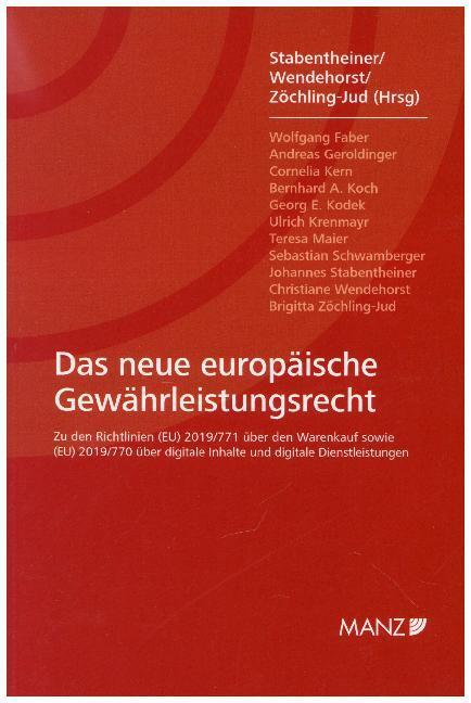 Cover: 9783214042073 | Das neue europäische Gewährleistungsrecht | Stabentheiner (u. a.)