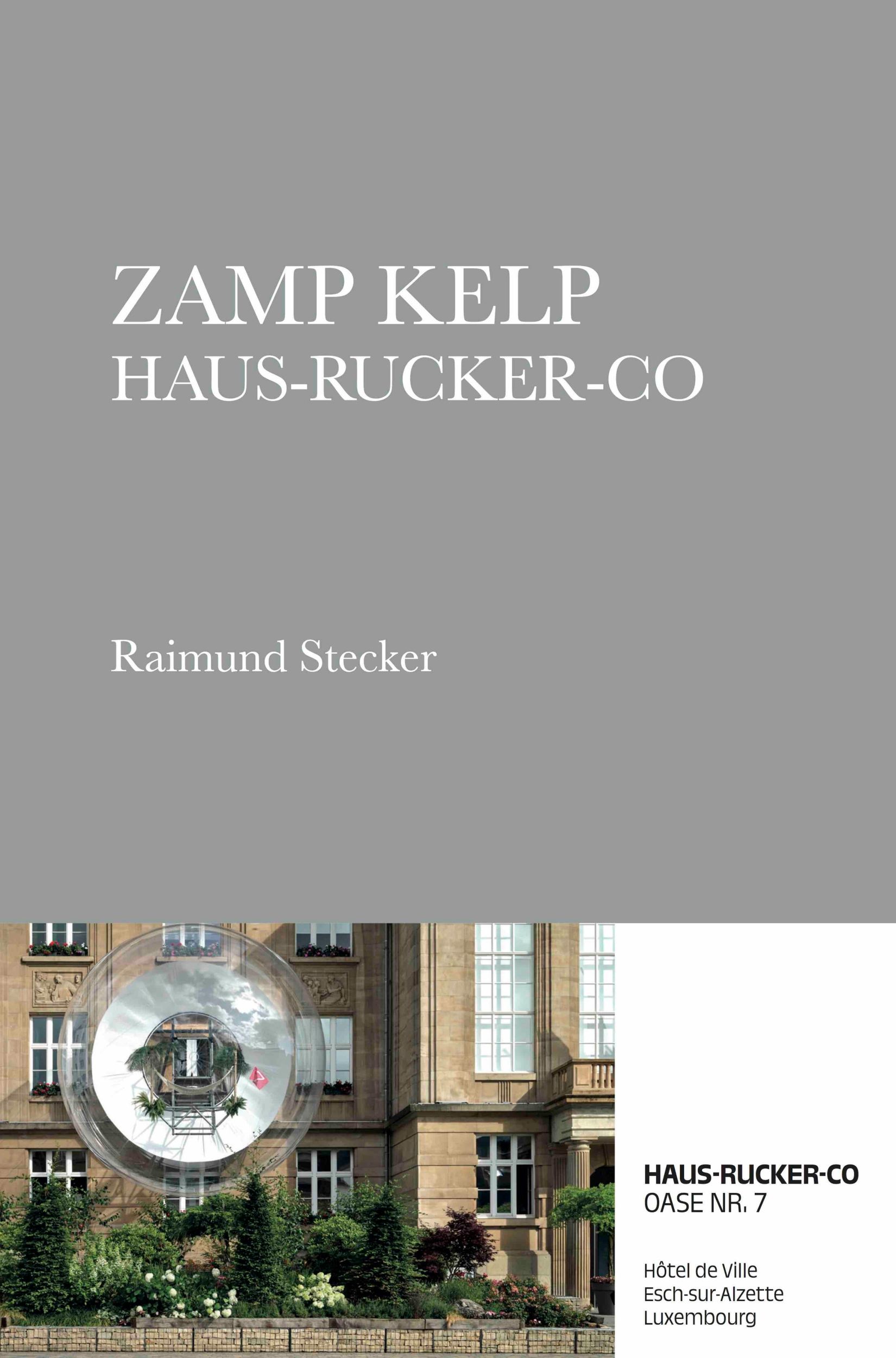 Cover: 9783753307800 | Zamp Kelp Haus-Rucker-Co. Oase Nr. 7 | Raimund Stecker | Buch | 160 S.