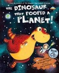 Cover: 9781782954583 | The Dinosaur that Pooped a Planet! | Book and CD | Fletcher (u. a.)