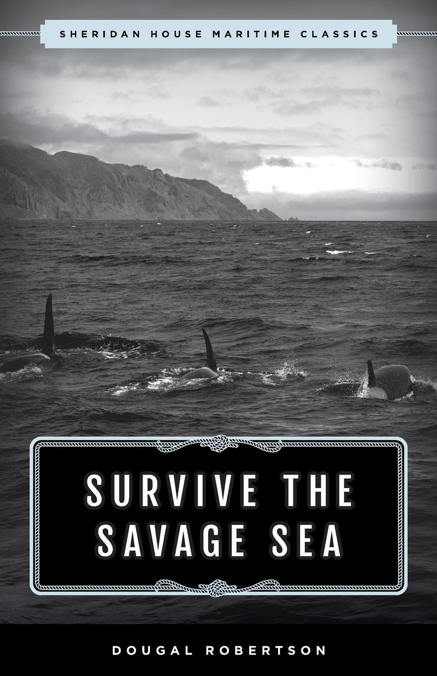Cover: 9781493049387 | Survive the Savage Sea | Sheridan House Maritime Classics | Robertson