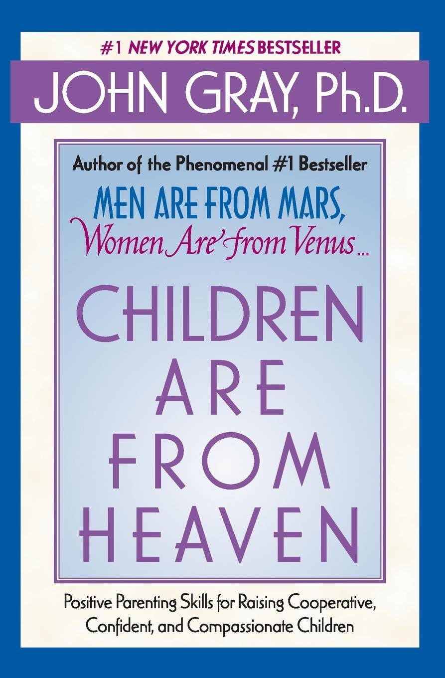 Cover: 9780060930998 | Children Are from Heaven | John Gray | Taschenbuch | Paperback | 2020