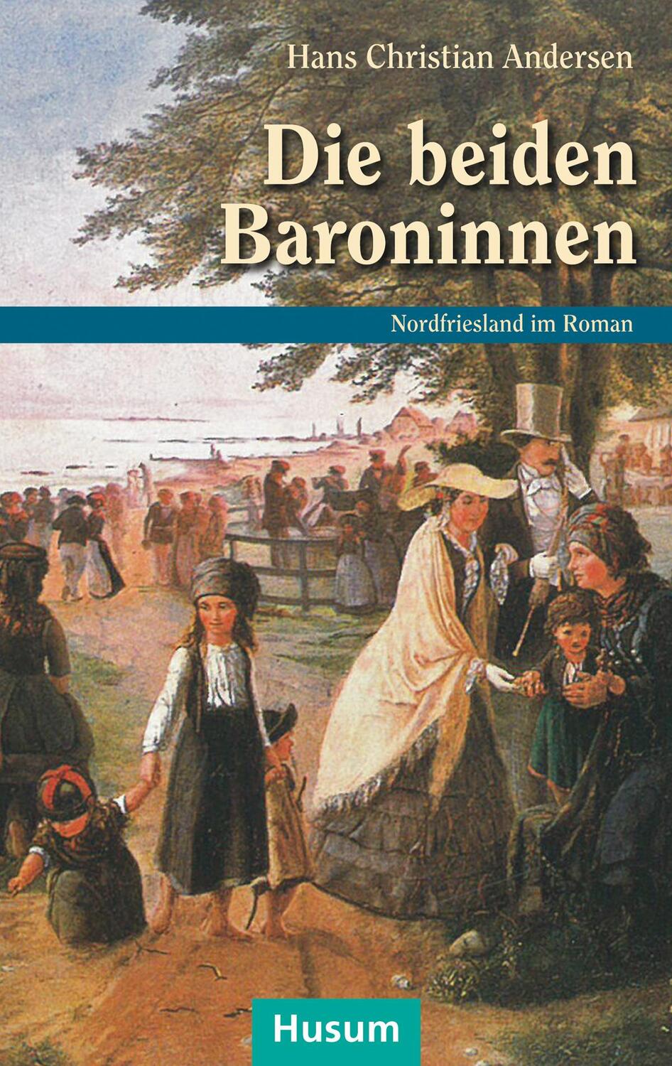 Cover: 9783898768481 | Die beiden Baroninnen | Hans Christian Andersen | Taschenbuch | 2017
