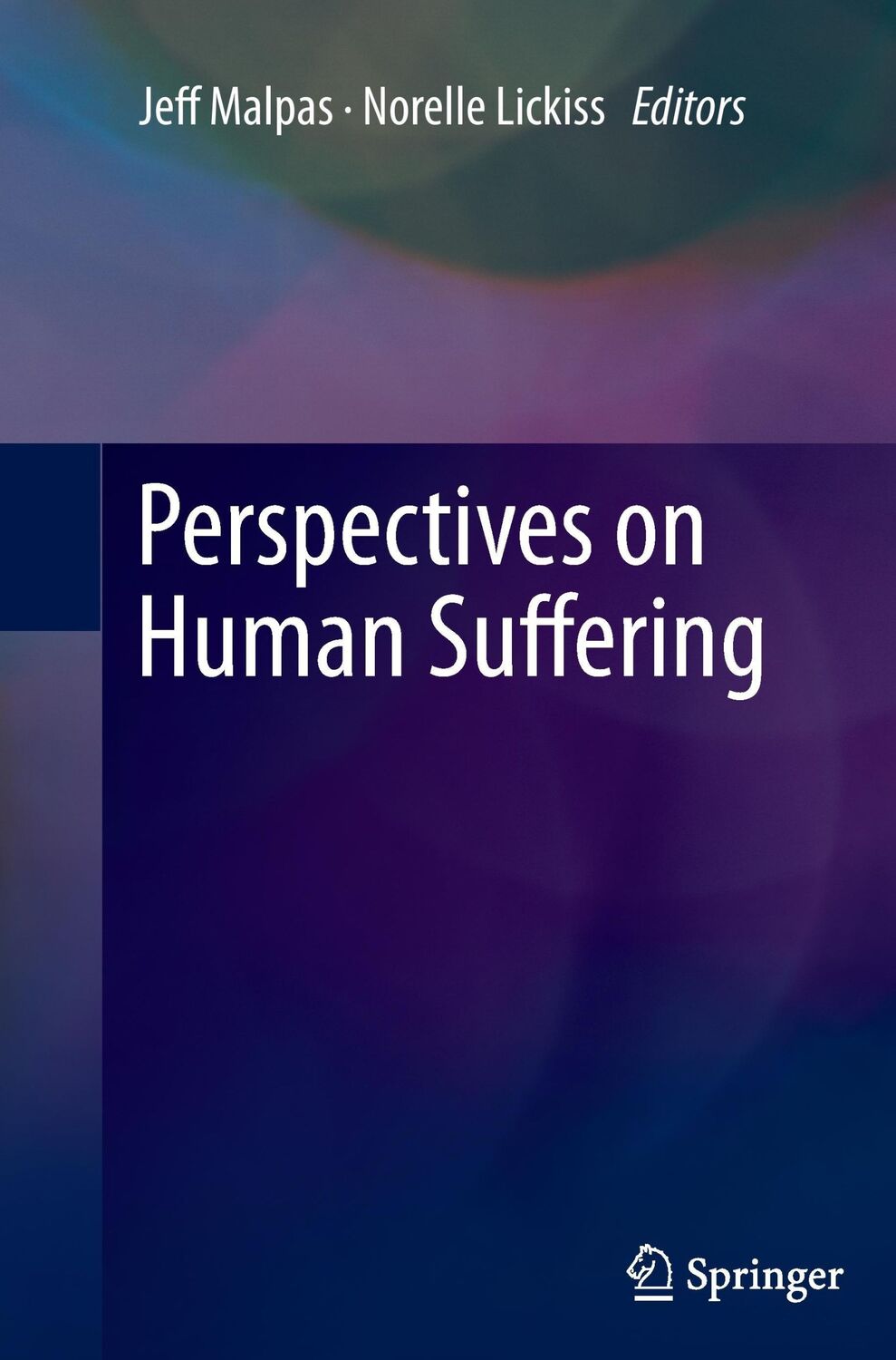 Cover: 9789400793415 | Perspectives on Human Suffering | Norelle Lickiss (u. a.) | Buch | xvi