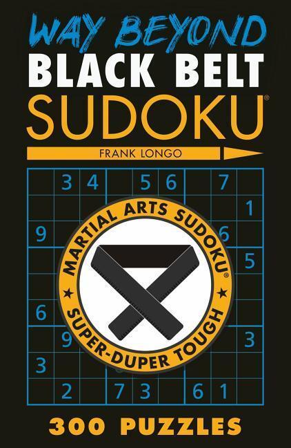 Cover: 9781454933571 | Way Beyond Black Belt Sudoku(r) | Frank Longo | Taschenbuch | Englisch